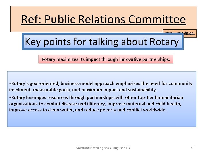 Ref: Public Relations Committee 2016 – 19 Edition: Key points for talking about Rotary