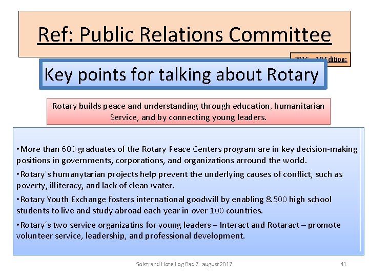 Ref: Public Relations Committee 2016 – 19 Edition: Key points for talking about Rotary