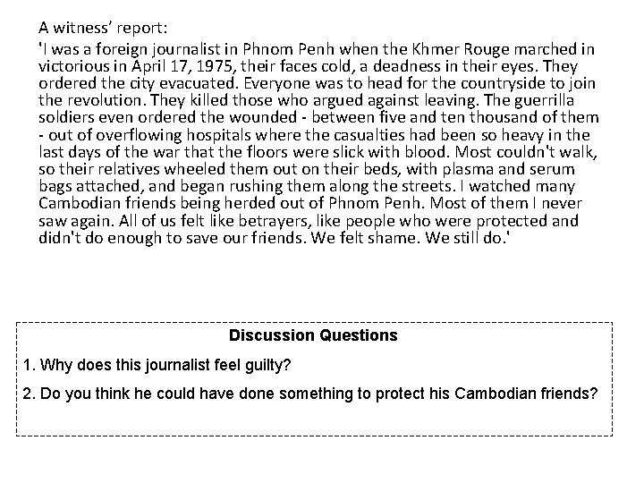 A witness’ report: 'I was a foreign journalist in Phnom Penh when the Khmer