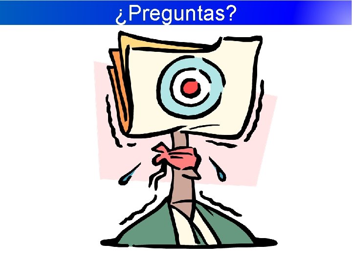 ¿Preguntas? 
