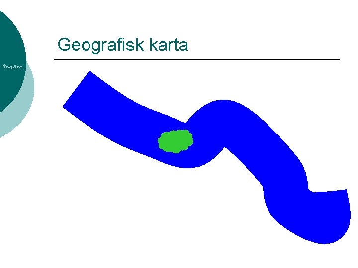 Geografisk karta fogare 