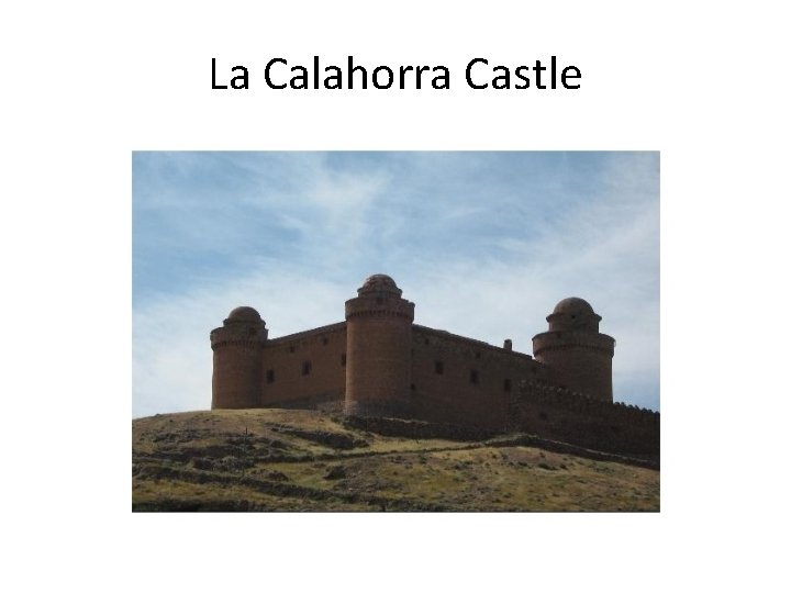 La Calahorra Castle 