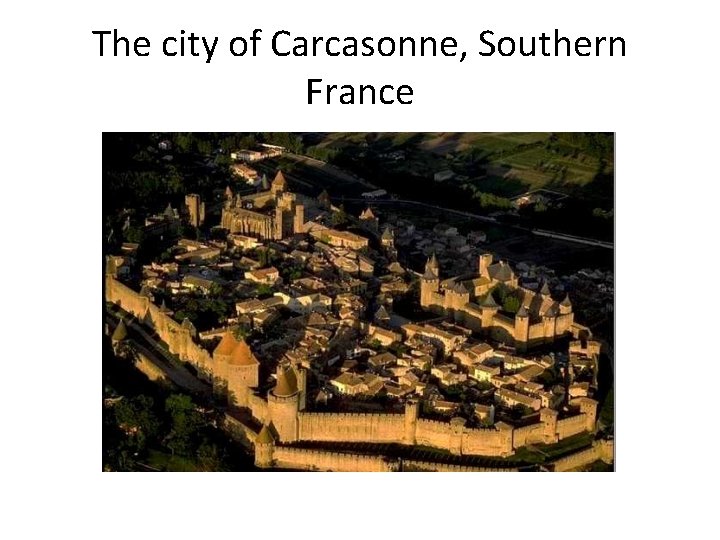 The city of Carcasonne, Southern France 