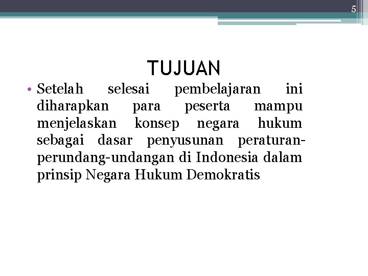 5 TUJUAN • Setelah selesai pembelajaran ini diharapkan para peserta mampu menjelaskan konsep negara