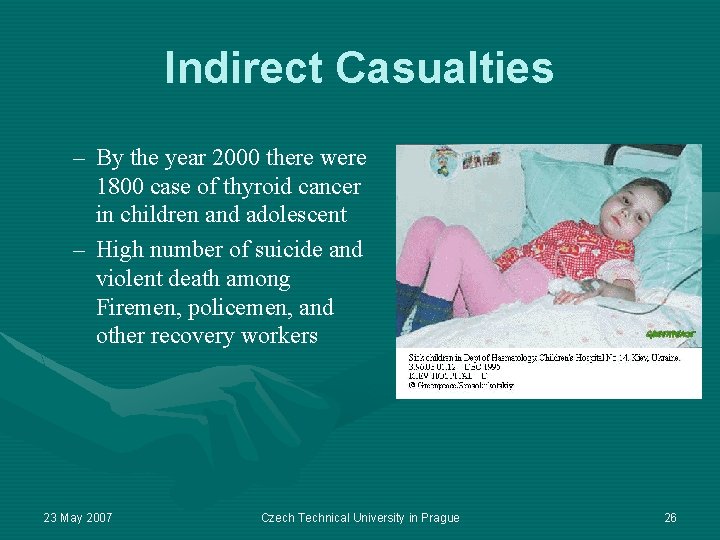 Indirect Casualties – By the year 2000 there were 1800 case of thyroid cancer