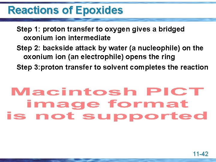 Reactions of Epoxides Step 1: proton transfer to oxygen gives a bridged oxonium ion