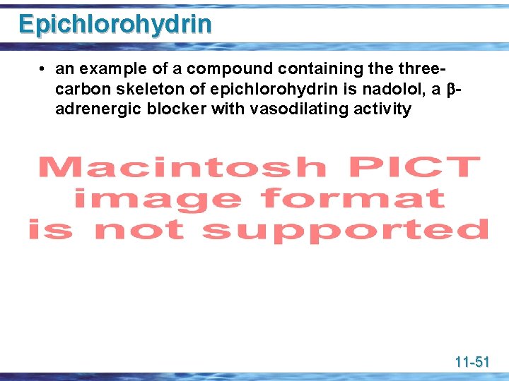 Epichlorohydrin • an example of a compound containing the threecarbon skeleton of epichlorohydrin is