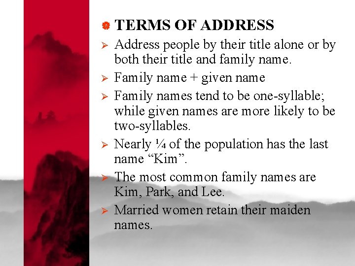 | TERMS Ø Ø Ø OF ADDRESS Address people by their title alone or