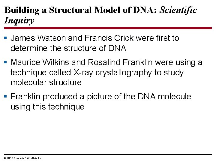 Building a Structural Model of DNA: Scientific Inquiry § James Watson and Francis Crick