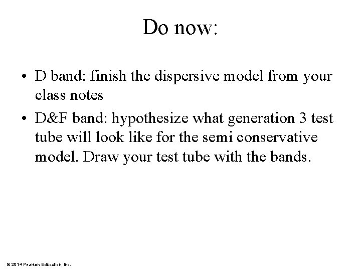 Do now: • D band: finish the dispersive model from your class notes •