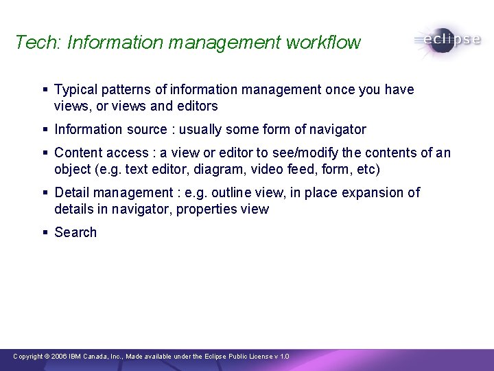 Tech: Information management workflow § Typical patterns of information management once you have views,