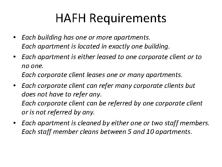 HAFH Requirements • Each building has one or more apartments. Each apartment is located