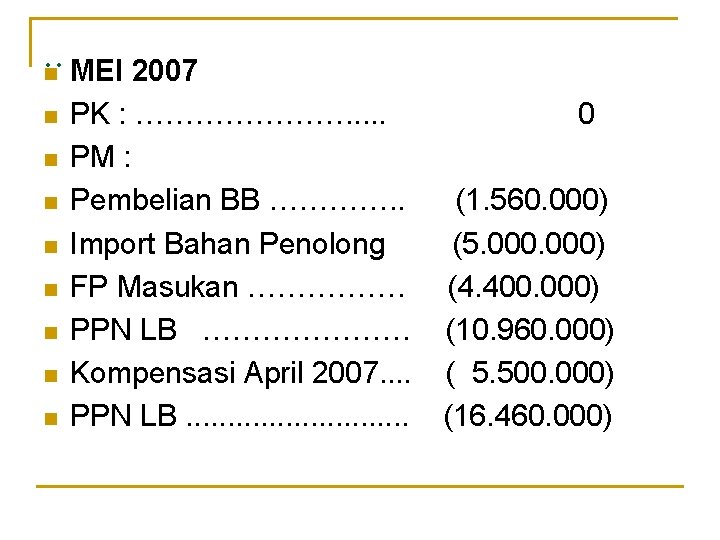 . . n MEI 2007 n n n n PK : …………………. . .