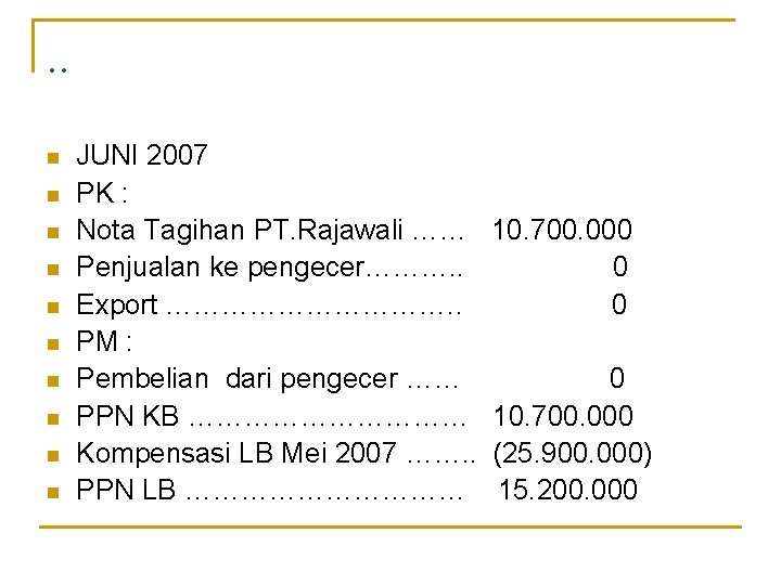 . . n n n n n JUNI 2007 PK : Nota Tagihan PT.