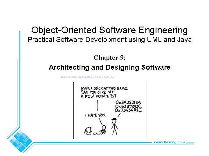 Object-Oriented Software Engineering Practical Software Development using UML and Java Chapter 9: Architecting and