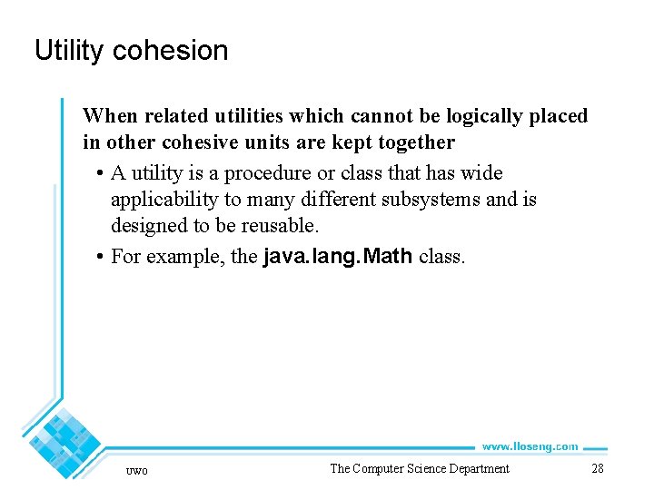 Utility cohesion When related utilities which cannot be logically placed in other cohesive units