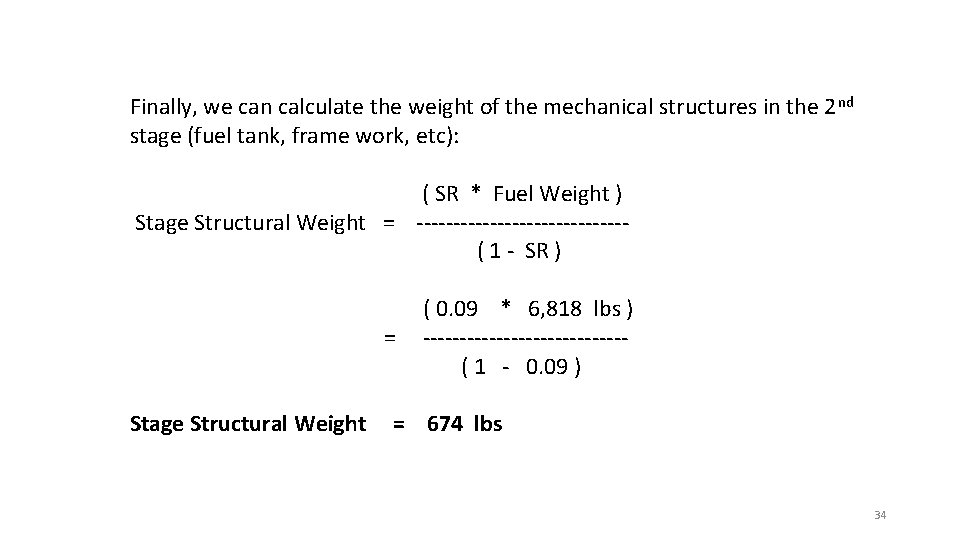 Finally, we can calculate the weight of the mechanical structures in the 2 nd