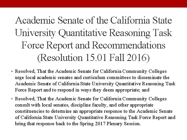 Academic Senate of the California State University Quantitative Reasoning Task Force Report and Recommendations