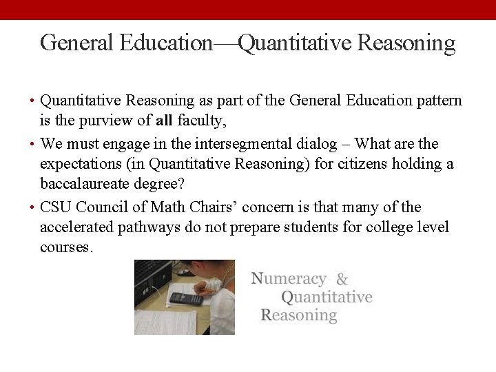 General Education—Quantitative Reasoning • Quantitative Reasoning as part of the General Education pattern is