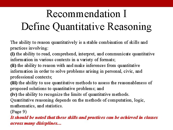 Recommendation I Define Quantitative Reasoning The ability to reason quantitatively is a stable combination