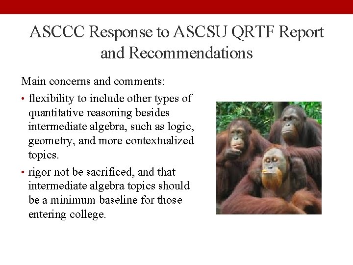 ASCCC Response to ASCSU QRTF Report and Recommendations Main concerns and comments: • flexibility
