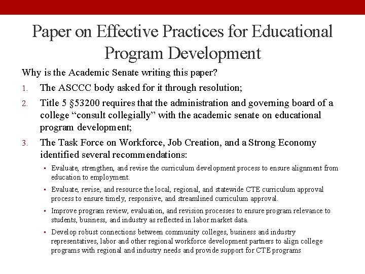 Paper on Effective Practices for Educational Program Development Why is the Academic Senate writing