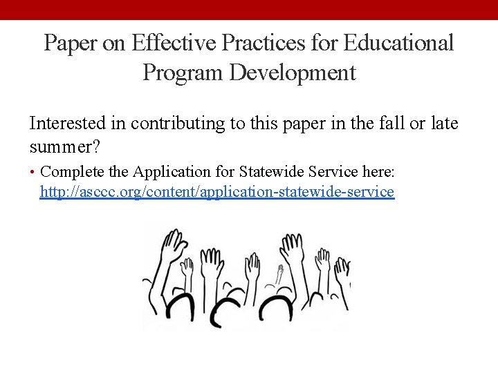 Paper on Effective Practices for Educational Program Development Interested in contributing to this paper