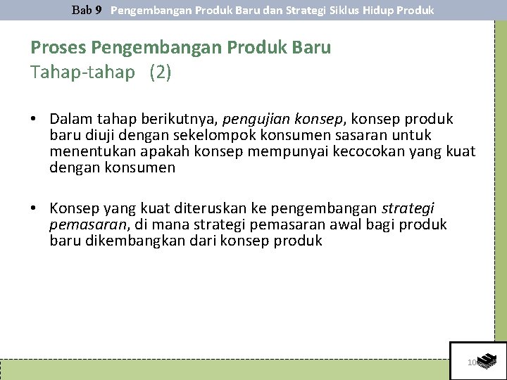 Bab 9 Pengembangan Produk Baru dan Strategi Siklus Hidup Produk Proses Pengembangan Produk Baru