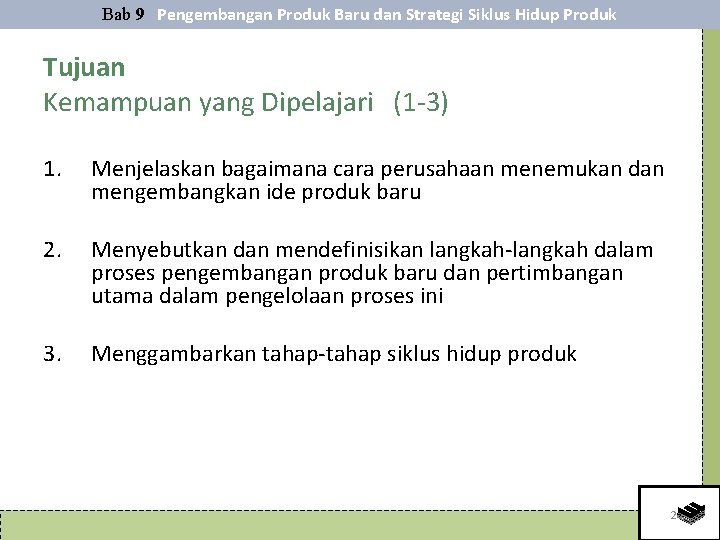 Bab 9 Pengembangan Produk Baru dan Strategi Siklus Hidup Produk Tujuan Kemampuan yang Dipelajari