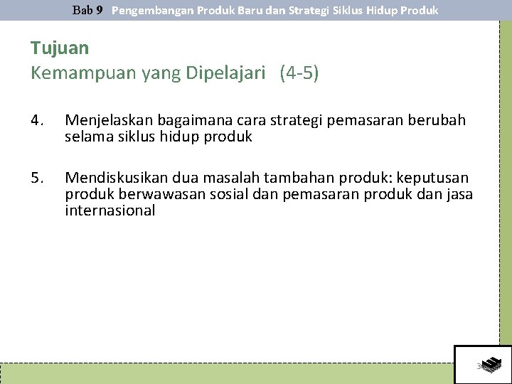 Bab 9 Pengembangan Produk Baru dan Strategi Siklus Hidup Produk Tujuan Kemampuan yang Dipelajari