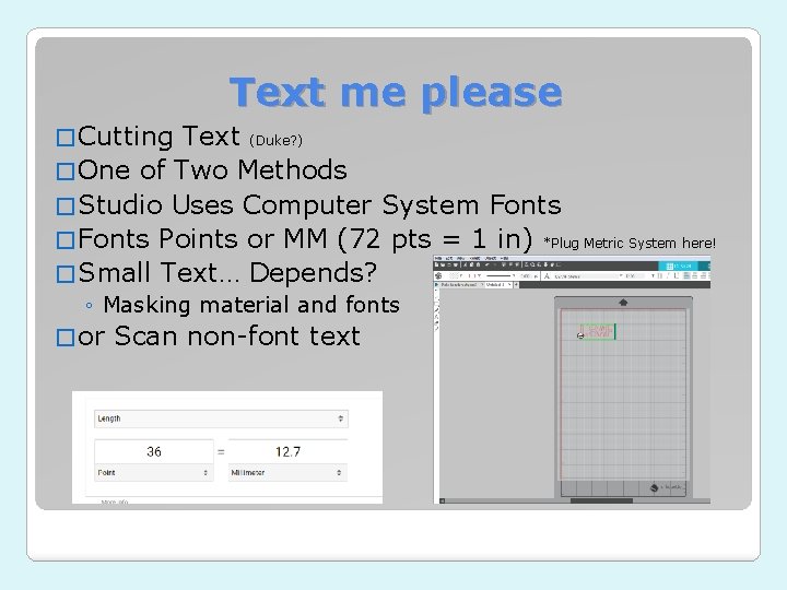 Text me please � Cutting Text (Duke? ) � One of Two Methods �