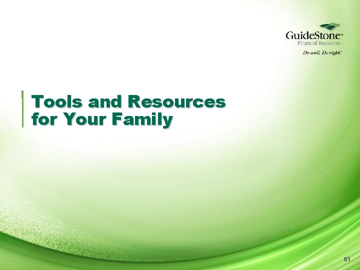 Tools and Resources for Your Family 61 