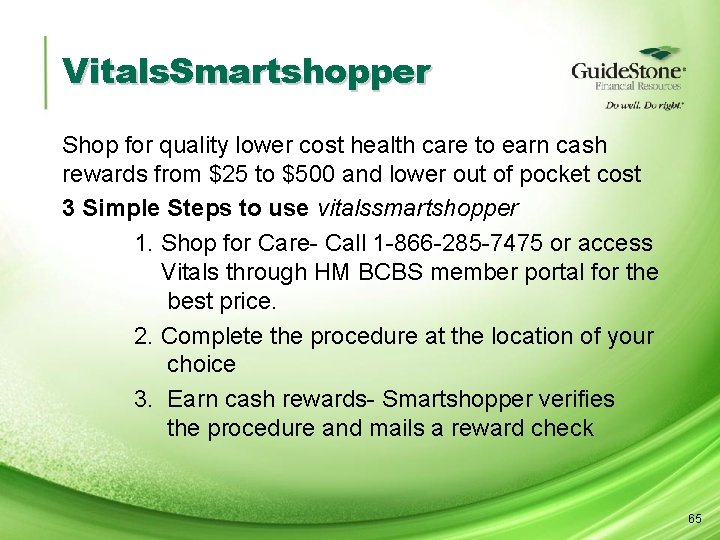 Vitals. Smartshopper Shop for quality lower cost health care to earn cash rewards from