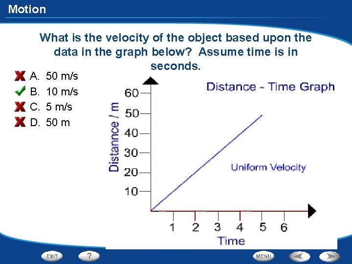 Motion What is the velocity of the object based upon the data in the