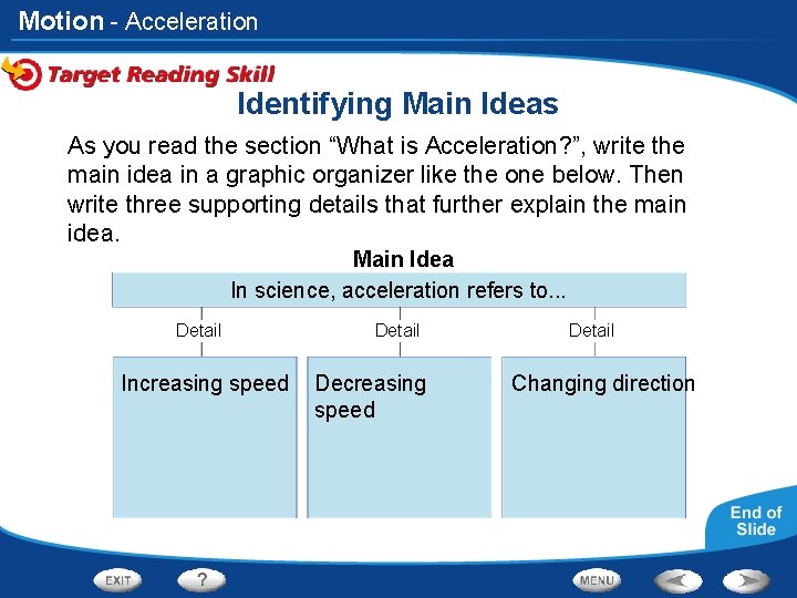 Motion - Acceleration Identifying Main Ideas As you read the section “What is Acceleration?