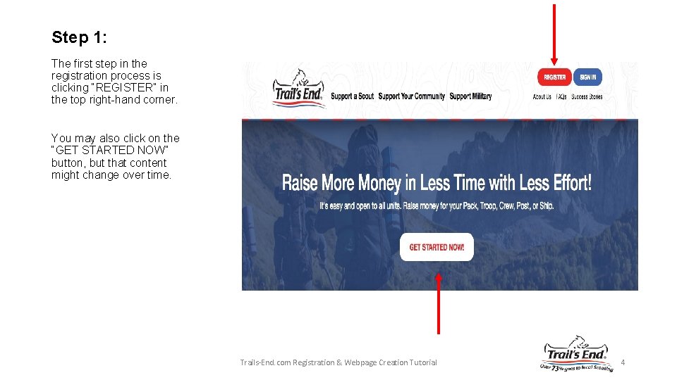Step 1: The first step in the registration process is clicking “REGISTER” in the