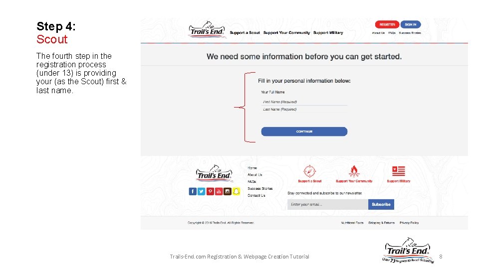 Step 4: Scout The fourth step in the registration process (under 13) is providing