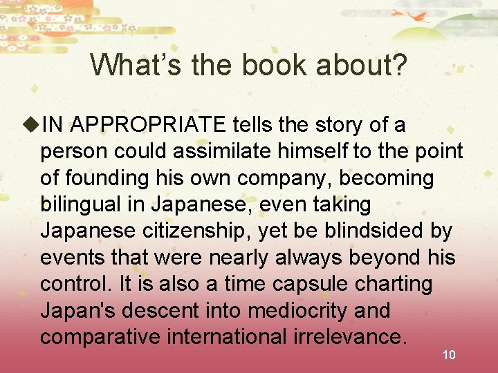 What’s the book about? u. IN APPROPRIATE tells the story of a person could