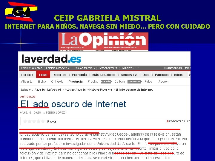 CEIP GABRIELA MISTRAL INTERNET PARA NIÑOS. NAVEGA SIN MIEDO… PERO CON CUIDADO 