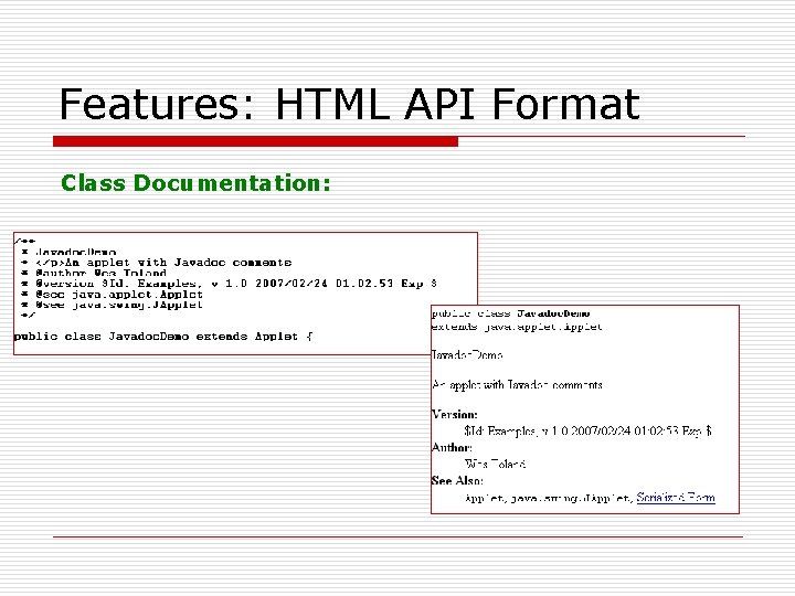 Features: HTML API Format Class Documentation: 