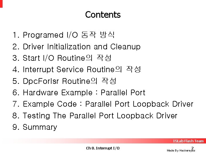 Contents 1. 2. 3. 4. 5. 6. 7. 8. 9. Programed I/O 동작 방식