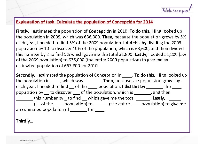 Explanation of task: Calculate the population of Concepción for 2014 Firstly, I estimated the