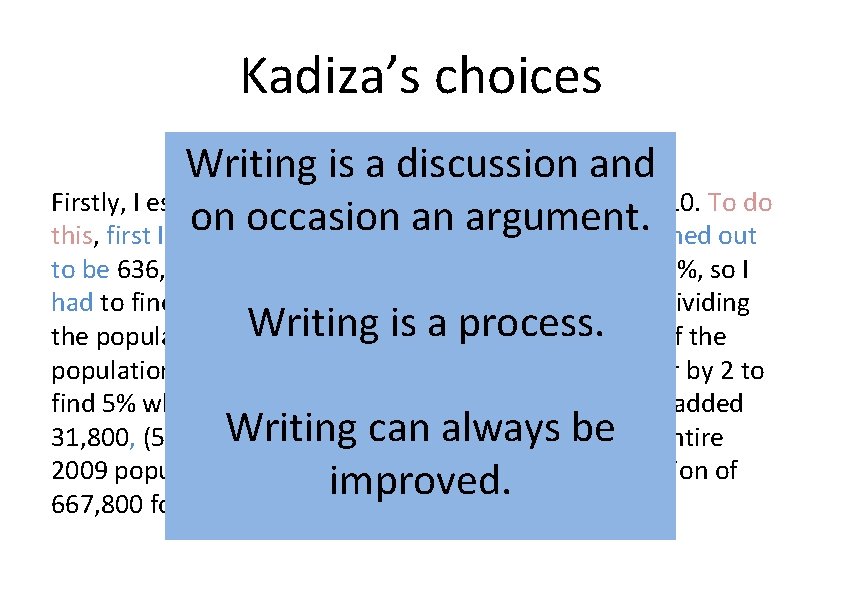 Kadiza’s choices Writing is a discussion and Firstly, I estimated the population of Concepción