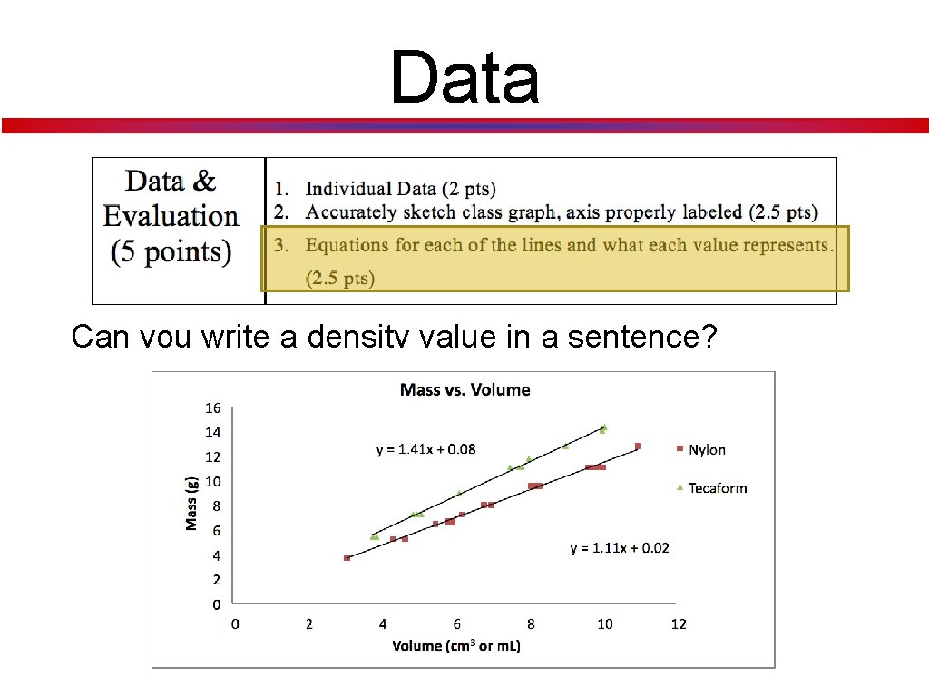 Data Can you write a density value in a sentence? Data Can you write a density value in a sentence?