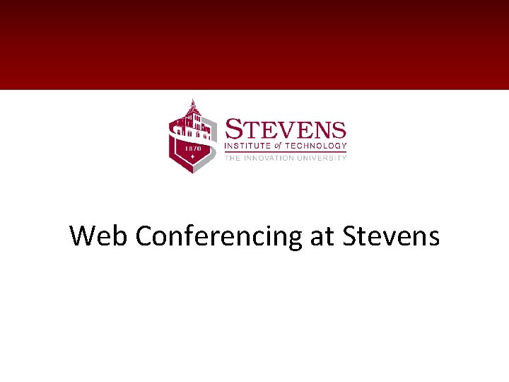 Web Conferencing at Stevens 