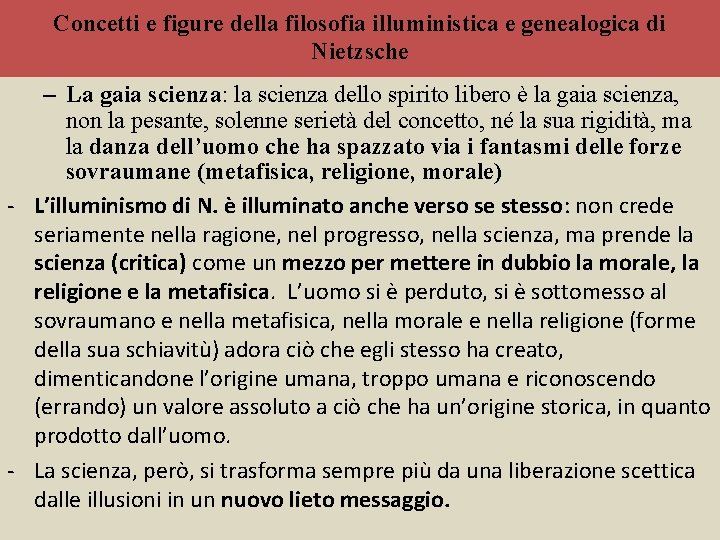 Concetti e figure della filosofia illuministica e genealogica di Nietzsche – La gaia scienza: