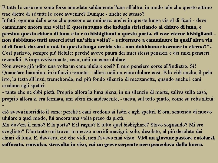 E tutte le cose non sono forse annodate saldamente l'una all'altra, in modo tale