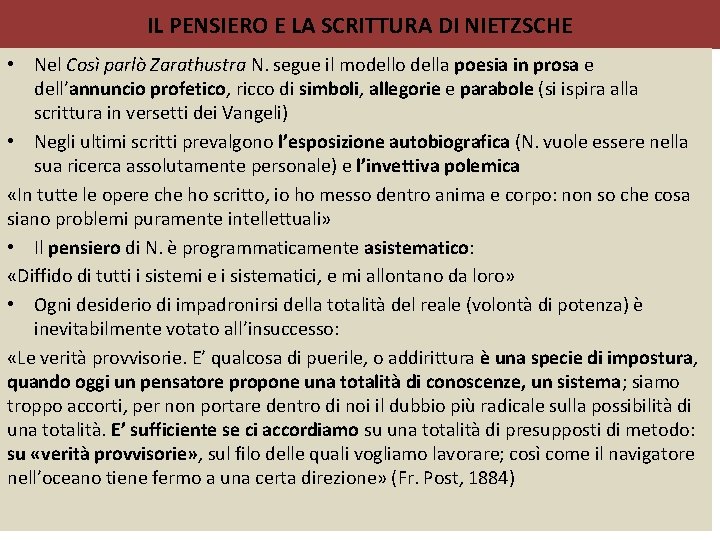 IL PENSIERO E LA SCRITTURA DI NIETZSCHE • Nel Così parlò Zarathustra N. segue
