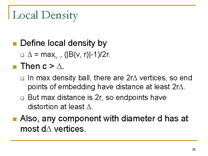 Local Density n Define local density by q n Then c > . q