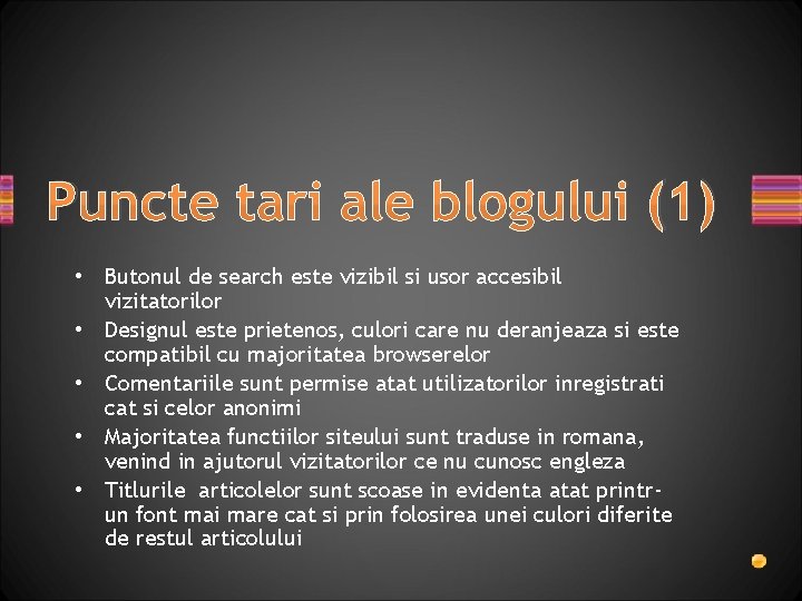 Puncte tari ale blogului (1) • Butonul de search este vizibil si usor accesibil